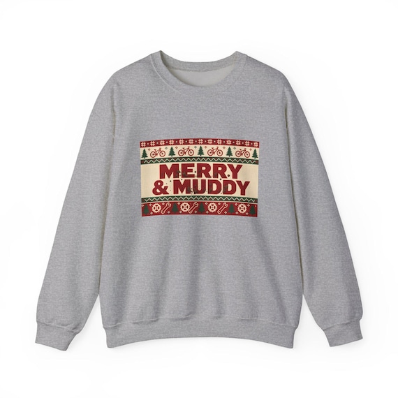 Merry and Muddy Ugly Christmas Sweatshirt, Mountain Bike Ugly Sweater, MTB Christmas Crewneck, Cyclist Holiday Gift